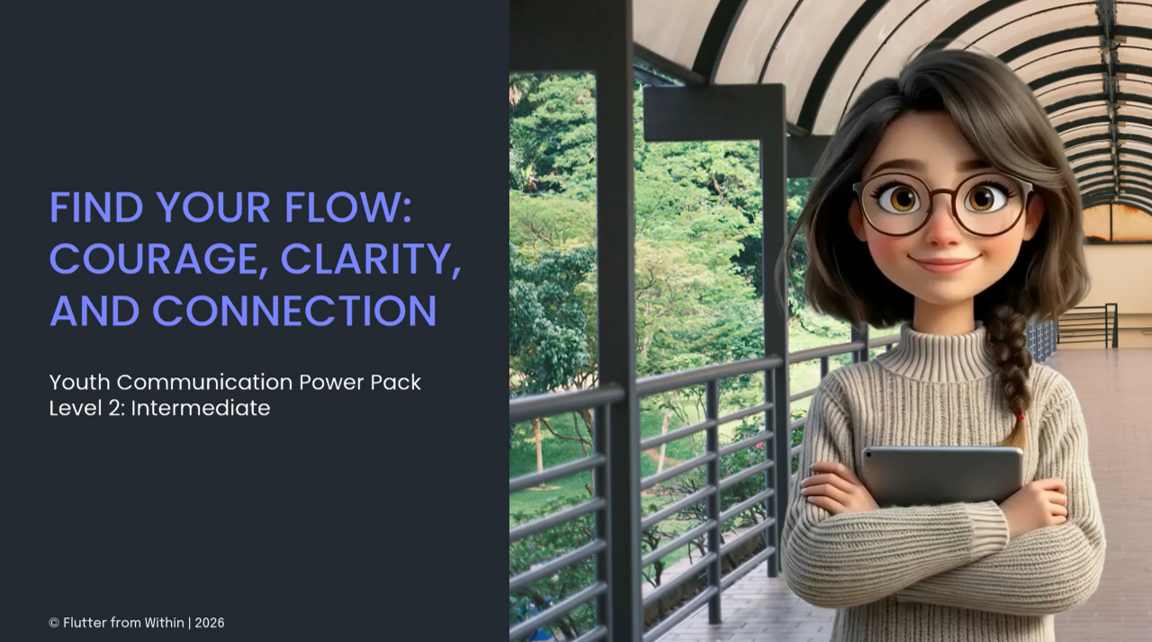 Youth Communication Power Pack Level 2 — Find Your Flow: Courage, Clarity and Connection