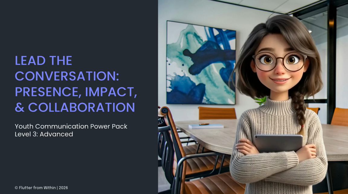 Youth Communication Power Pack Level 3 — Lead the Conversation: Presence, Impact and Collaboration